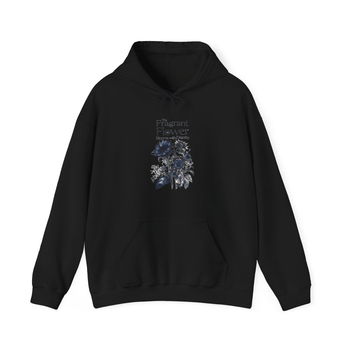 Hoodies - The Fragrant Flower Blooms with Dignity apparel collection